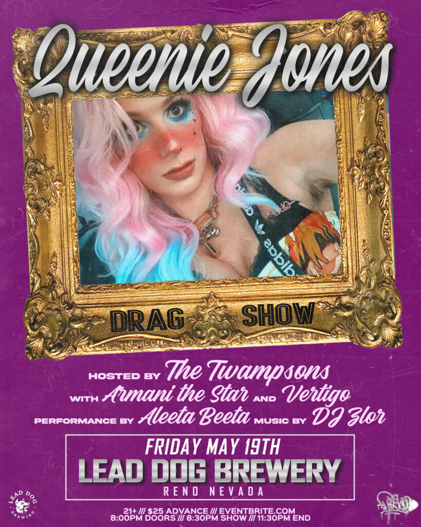 Lead Dog Presents: Queenie Jones and the Twmapsons Drag Show